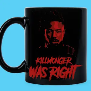 Killmonger Was Right Erik Killmonger Michael B Jordan Killmonger, Meme Gift, Funny Mug, Gift For Friend