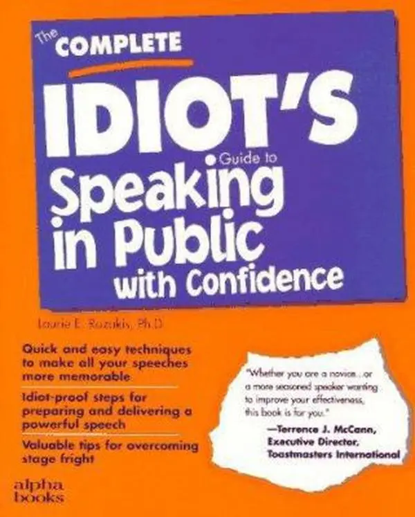 USED-The Complete Idiot's Guide to Speaking in Public With Confidence by Laurie Ph.D. Rozakis (Paperback)
