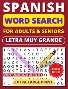 Spanish Word Search For Adults & Seniors Extra Large Print (Second Edition): Sopa de Letras en Español Para Adultos Mayores Letra Extra Grande ... de Letras en Español) (Spanish Edition) Paperback – Large Print, January 19, 2024