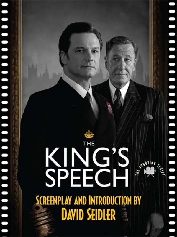 The King's Speech: The Shooting Script (Shooting Script) by David Seidler [Paperback Book]
