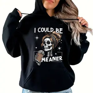 I Could Be Meaner Hoodie T-Shirt Funny Meme Skeleton Mom Shirt Adult Humor Gift Sarcastic Trendy Sarcasm Skeleton Coffee Tee Made In USA For Women For Men [CoreVarsity.us 180G/230G 100% cotton short-sleeve/hoodie, soft and comfortable]