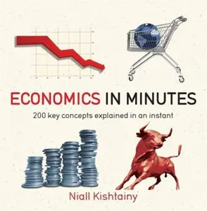 USED-Economics in Minutes by Kishtainy, Niall (Paperback)