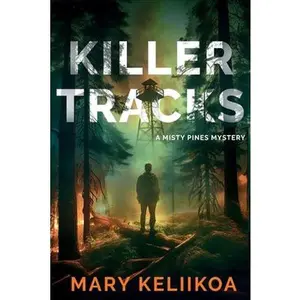 Killer Tracks: A Misty Pines Mystery -- Mary Keliikoa, Paperback