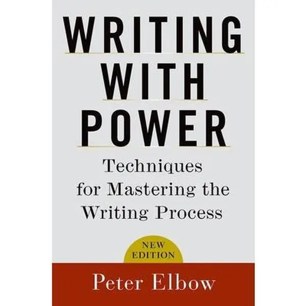 USED-Writing with Power: Techniques for Mastering the Writing Process by Elbow, Peter (Paperback)