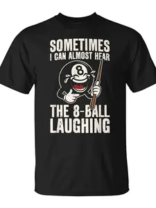 Unisex Eight Ball 8-Ball T-Shirt |   Funny Christmas Novelty, Trendy Streetwear, Top Quality Comfortable Casual, Printed T-Shirt, Pure 220G, Crew Neck, Regular Fit