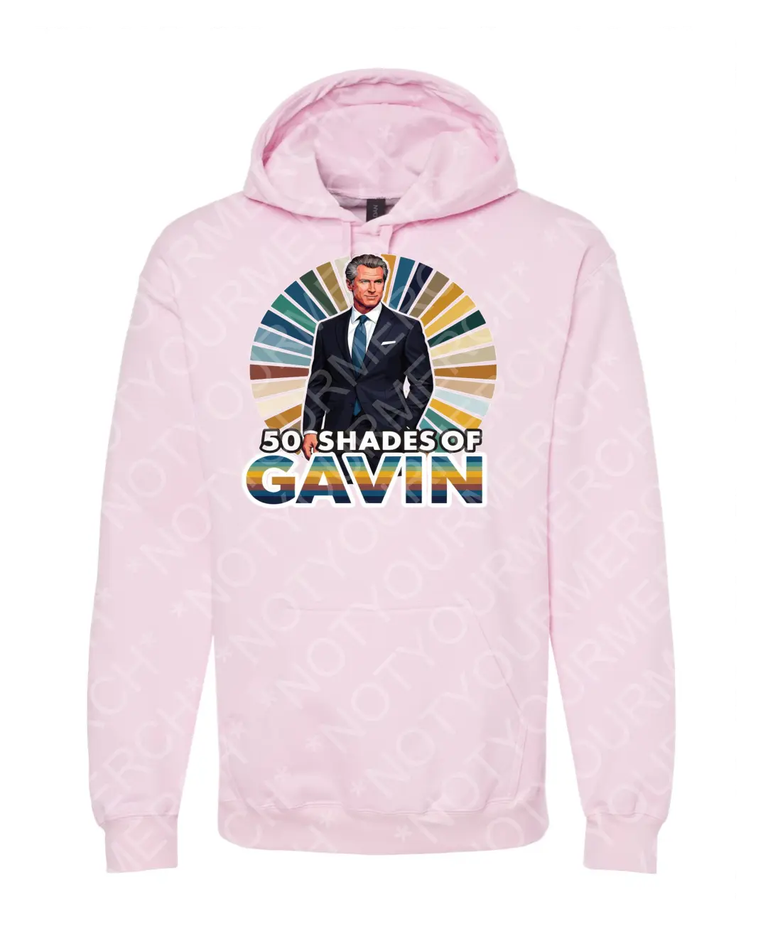 50 Shades of Gavin Hoodie – Gavin Newsom Sweatshirt – Funny Political Graphic Pullover