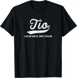 100% Cotton Funny Tio Gift Like An Uncle Only Cooler T-Shirt
