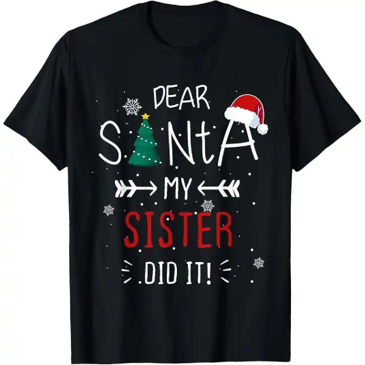 100% Cotton Dear Santa My Sister Did It Funny Christmas T-Shirt
