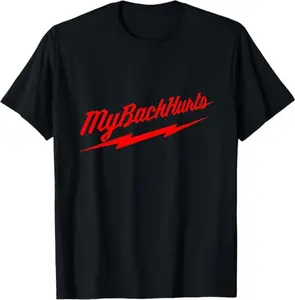 My Back Hurts T-Shirt