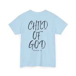 "Child of God" Faith T-Shirt - Unisex Heavy Cotton Tee, Christian Apparel, Gift for Believers, Psalm 23 Tee, Inspirational Clothing