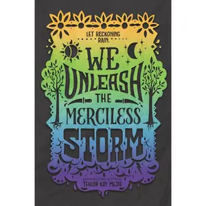 We Unleash the Merciless Storm by Tehlor Kay Mejia [Paperback Book]