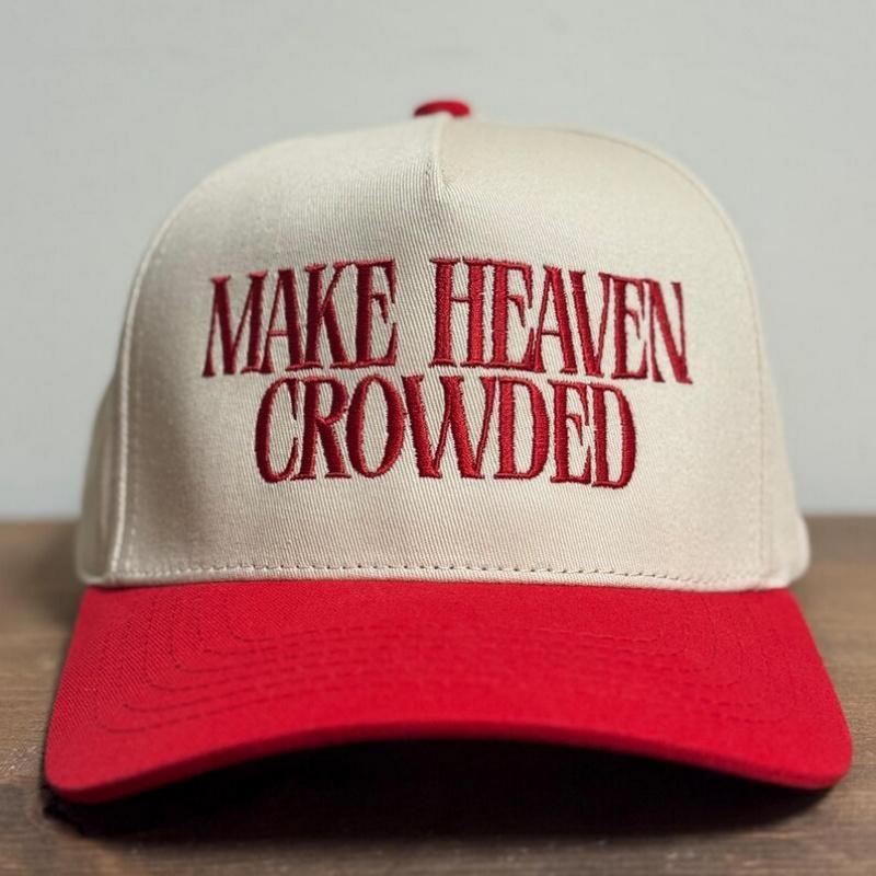 MAKE HEAVEN CROWDED TwoTone Trucker Hat Embroidered Headwear Adjustable Snapback Christian Gift Faith Trucker Cap Stylish Fashionable Trend Hat Life