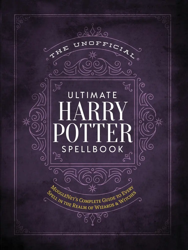 Used Hardcover Book - The Unofficial Ultimate Harry Potter Spellbook: A Complete Reference Guide with Spellcasting, Enchanted Objects, Pronunciation, Fantastic Beasts Details for School Library Educational Supplies (English)