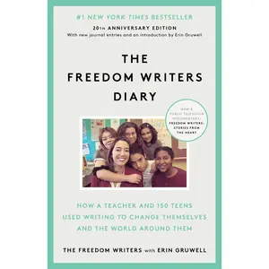 USED-The Freedom Writers Diary (20th Anniversary Edition): How a Teacher and 150 Teens Used Writing to Change Themselves and the World Around Them by The Freedom Writers (Paperback)