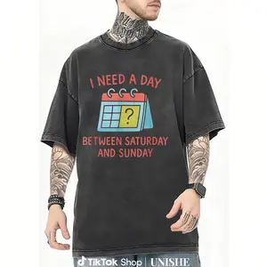 Lightweight Washed T-Shirt Featuring Quote 'I Need an Extra Day Between Saturday and Sunday'