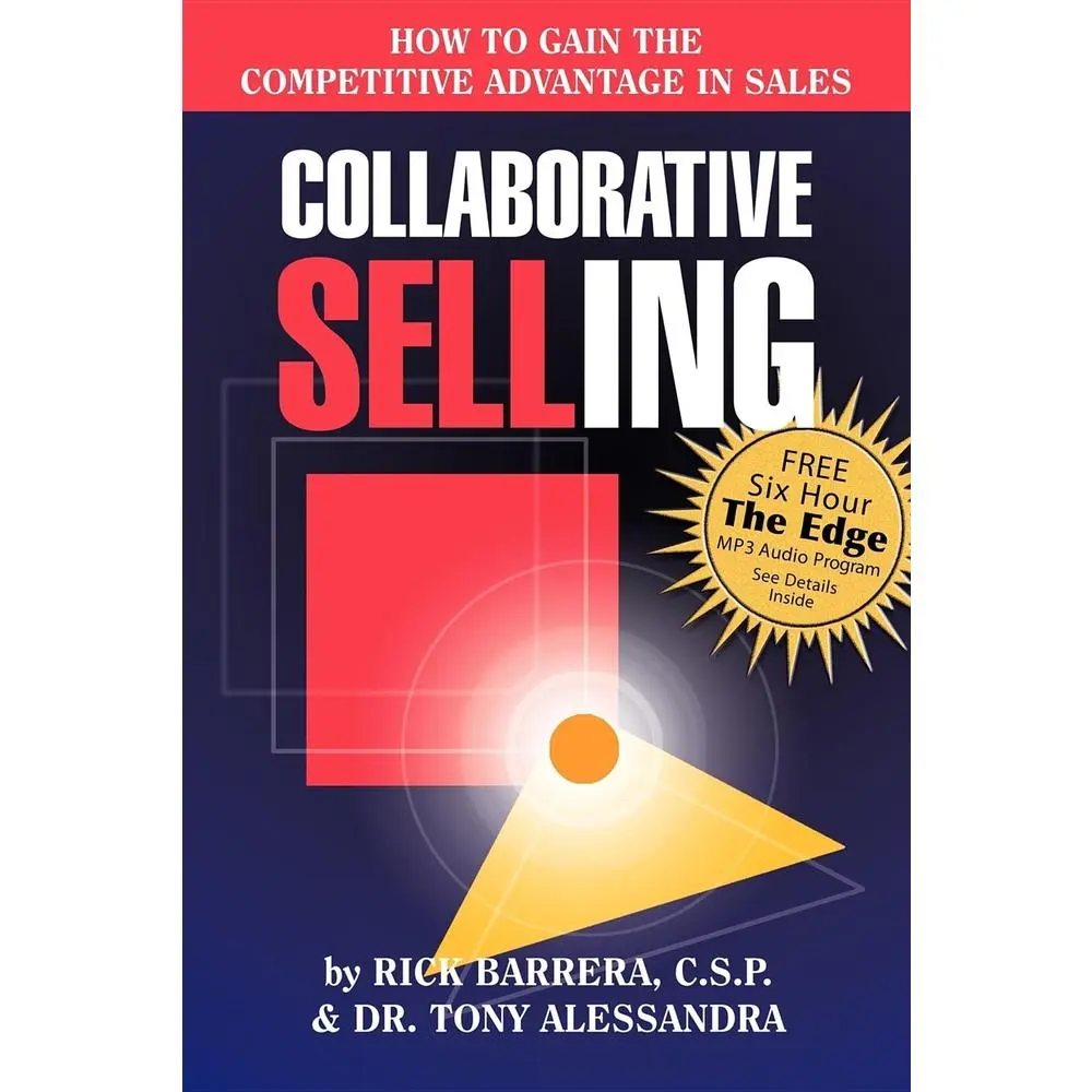 USED-Collaborative Selling: How to Gain the Competitive Advantage in Sales by Rick Barrera (Paperback)