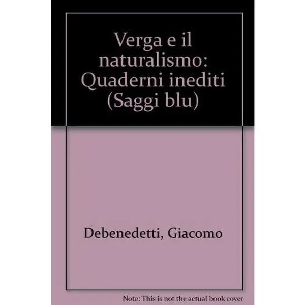 USED Book - Verga e il naturalismo: Quaderni inediti by Giacomo Debenedetti (Unknown) - italian
