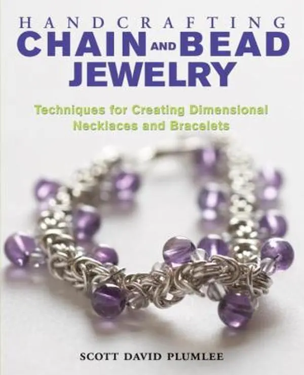 USED Book - Handcrafting Chain and Bead Jewelry: Techniques for Creating Dimensional Necklaces and Bracelets by Scott David Plumlee (Paperback) - english