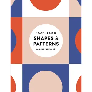 Amanda Jane Jones Wrapping Paper: Shapes and Patterns by Amanda Jane Jones [Paperback Book]