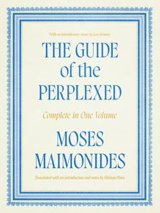 USED-The Guide of the Perplexed: Complete in One Volume by Maimonides, Moses (Paperback)