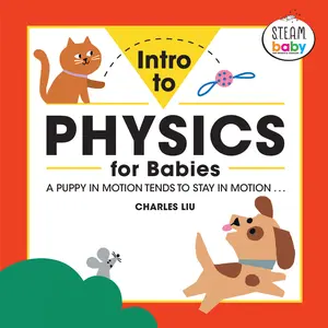 USED-Intro to Physics for Babies by Liu, Charles, PhD (Paperback)
