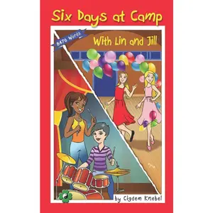 USED-Six Days at Camp with Lin and Jill: Decodable Chapter Book by Knebel, Cigdem (Paperback)