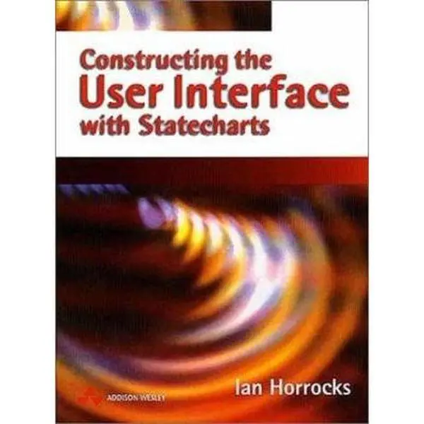 USED-Constructing the User Interface with Statecharts by Ian Horrocks (Paperback)