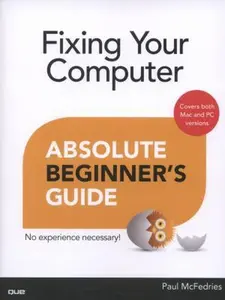 USED Book - Fixing Your Computer: Absolute Beginner's Guides by Paul Mcfedries (Paperback) - english