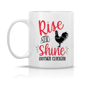 Rise And Shine Mother Cluckers 11oz 15 oz Coffee Mug, Great For Rooster, Chicken Lovers, Sister, Friend, Women Men Coworker, Kitchen Office Supplies