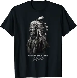 Apache Tribe We Are Here Native Indian Pride Warrior Chief T-Shirt - Williamze Shop 58B0CJQWSM17