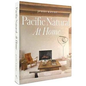 Pacific Natural at Home -- Jenni Kayne, Hardcover