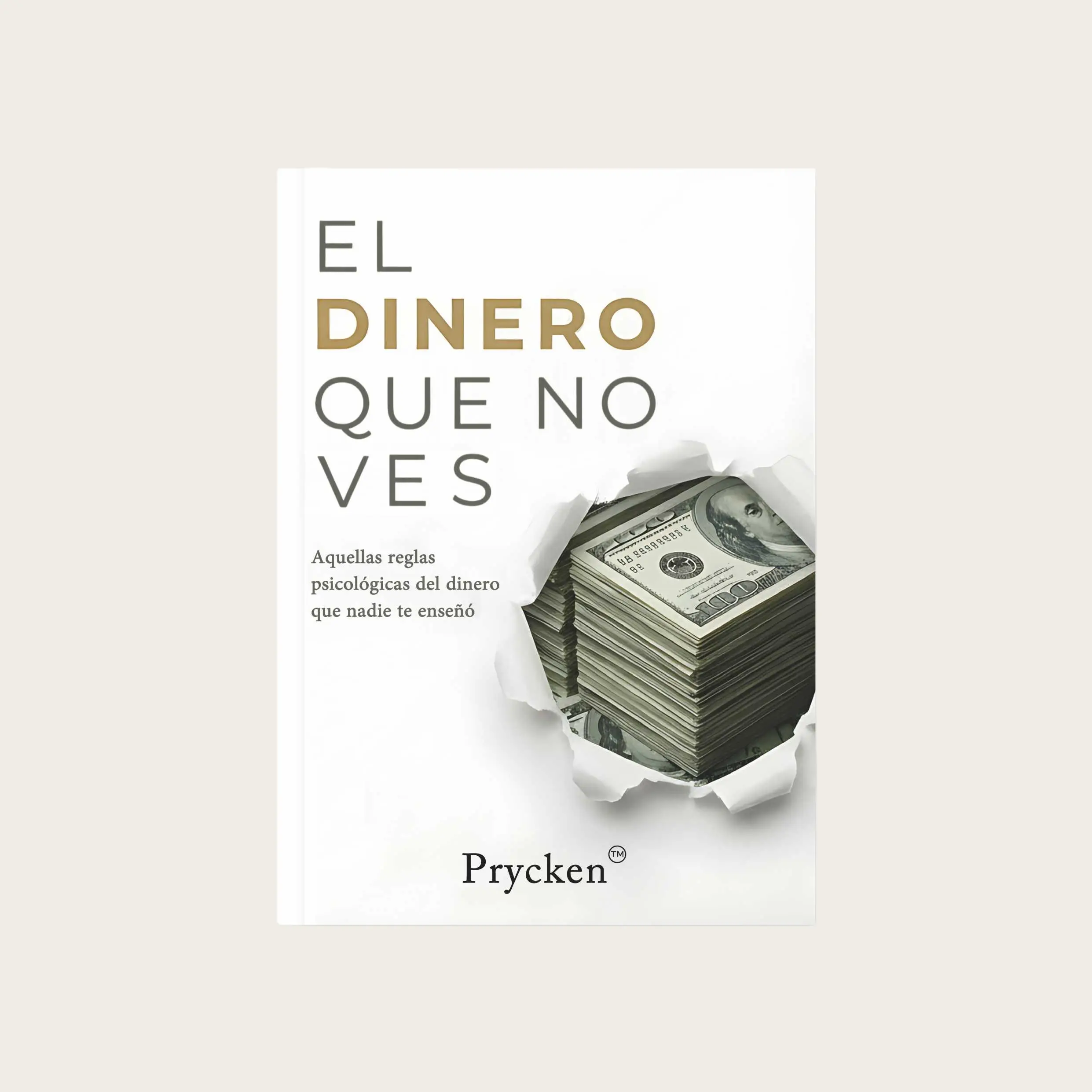 'El Dinero Que No Ves'  Aquellas reglaspsicológicas del dineroque nadie te enseñó. A book on financial decision-making psychology, ideal for improving personal finances and a perfect gift for friends, birthdays.