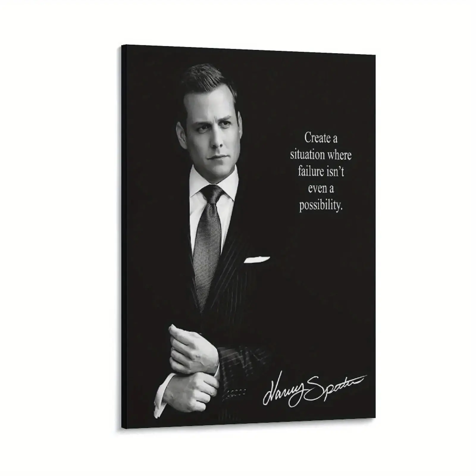 Harvey Specter Suits TV Show Poster - Iconic Lawyer Quote & Signature Look on Wrapped Canvas Frame, Black & White Wall Art for Office, for Cave, Dorm Decor - Gift for Fans of the NBC Drama Series