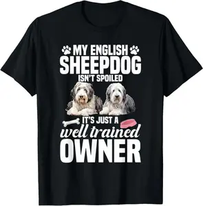 English Sheepdog Lover Puppy Lover Trained English Sheepdog T-Shirt