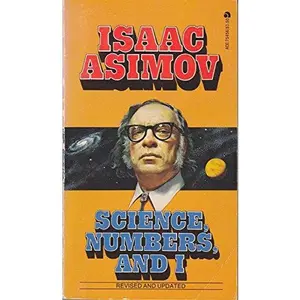 USED-Science, Numbers And I by Isaac Asimov (Unknown)