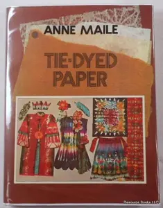USED-Tie-Dyed Paper by Anne Maile (Hardcover)