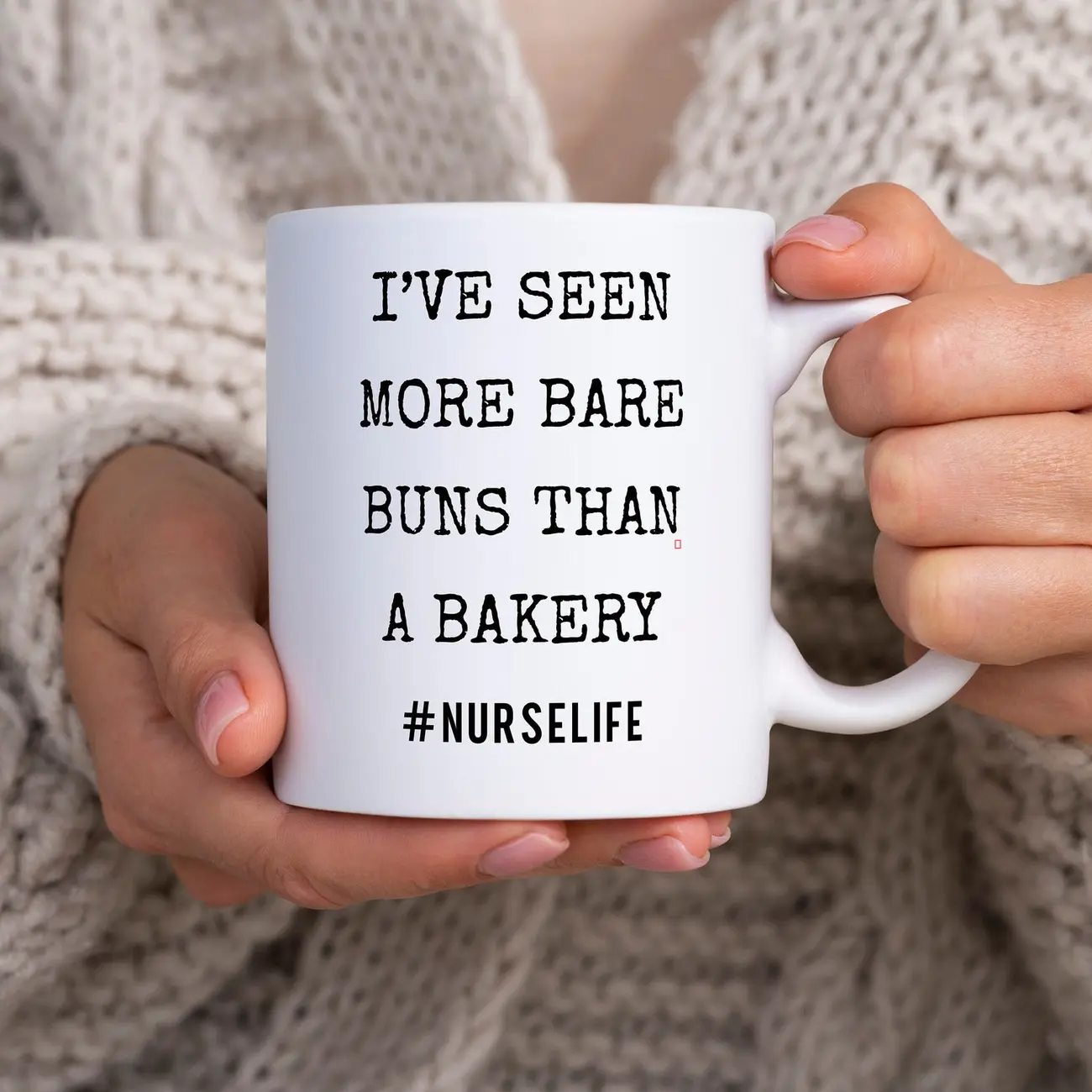 Funny Nurse Mug, I've Seen More Bare Buns Than A Bakery, Funny Nurse Gift, Nurse Coffee Mug, Gift For Nurses, Nurse Life Mug, New Nurse Gift BRD