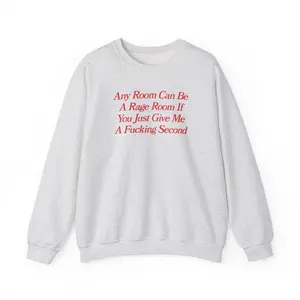 Any Room Can Be A Rage Room, Mental illness, mental health, mentally ill, funny shirt, funny tees, fashion tik tok, fall crewneck, crewneck, sweaterr Cotton Menswear