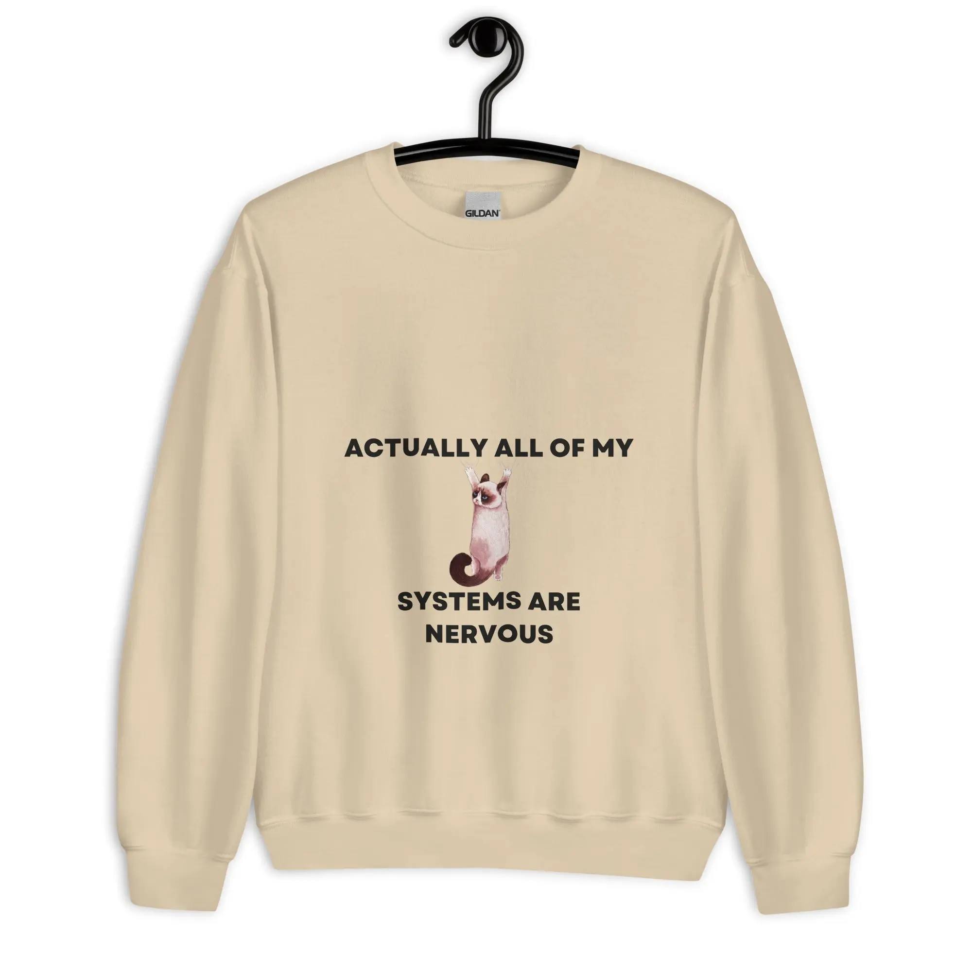 All of my systems are nervous Unisex Sweatshirt