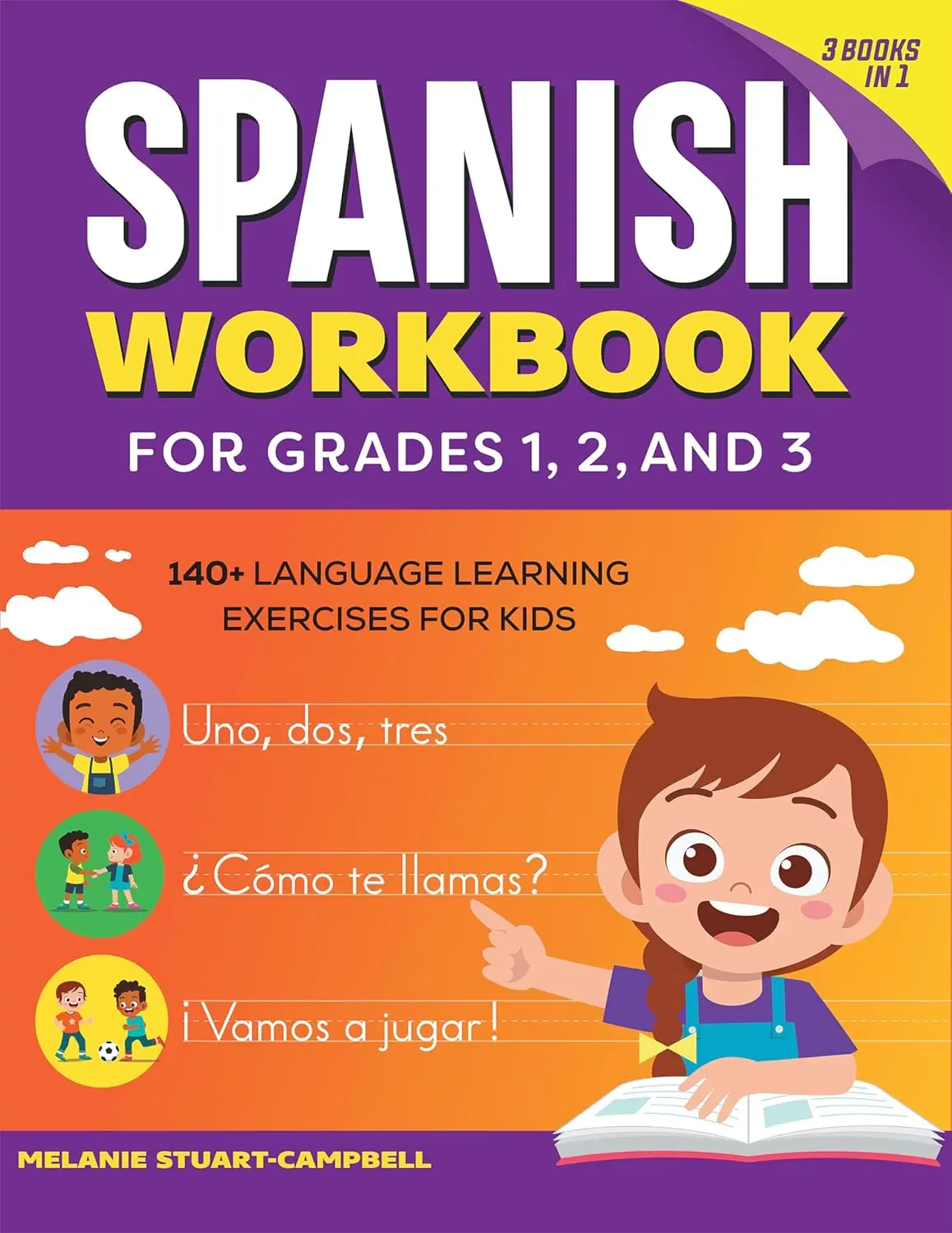 Melanie Stuart-Campbell Spanish Workbook for Grades 1-3 (Ages 6-9) - Kids' Spanish Learning Materials, 140+ Exercises, Language Learning Tool for Early Development