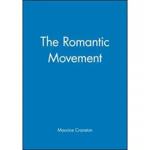 USED-The Romantic Movement: A Social and Cultural History by Cranston, Maurice (Paperback)