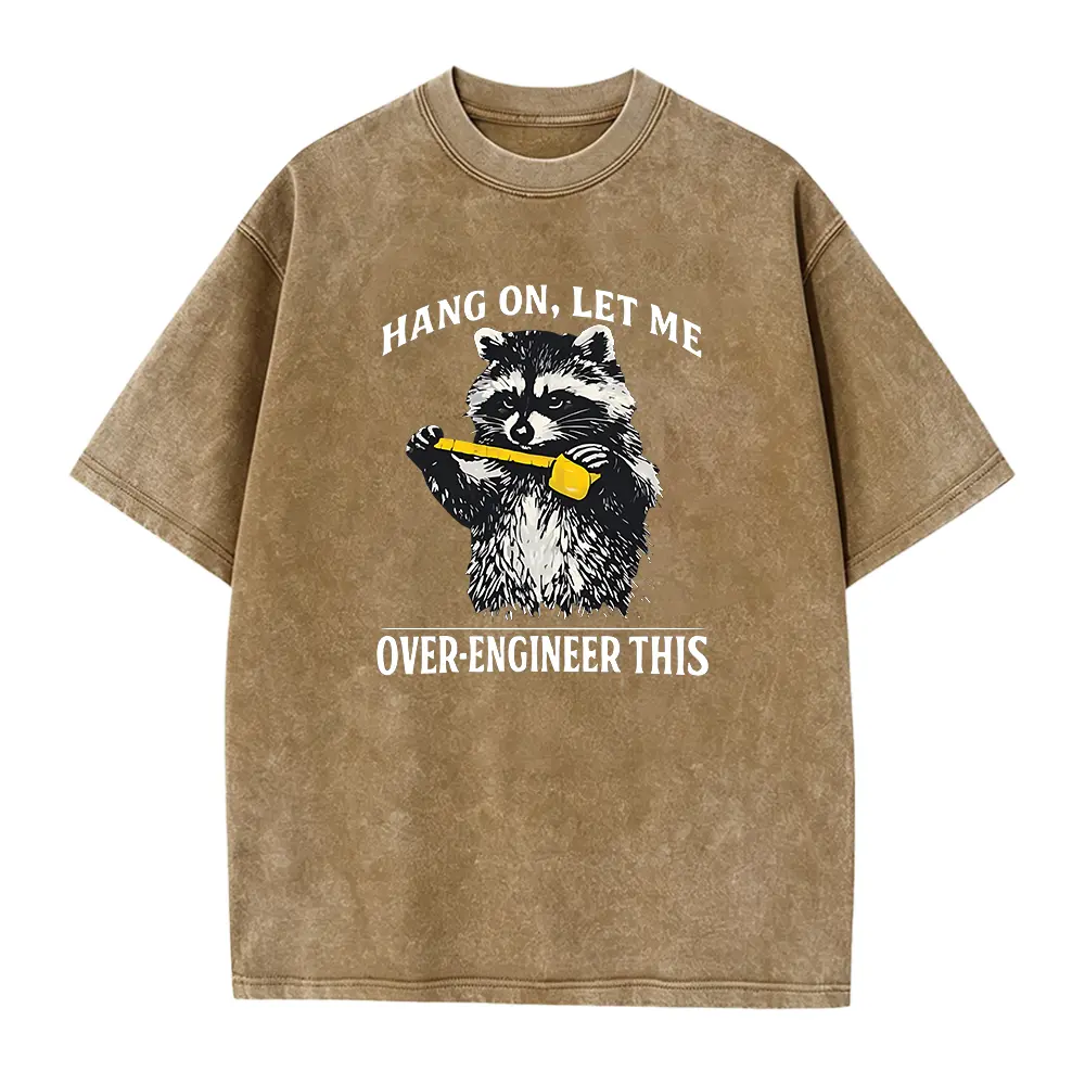 Hang On, Let Me Over-Engineer This T-Shirt, Funny Engineer Gift, Engineering Humor Graphic Tee, Raccoon Engineer Shirt