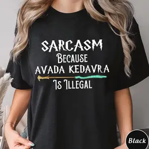 Sarcasm Because Avada Dedavra Is Illegal Shirt, Voldemort Wizard Hoodie, Magic Wand Shirt, Trending Shirt, Unisex Sweatshirt Hoodie