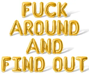 Letter Balloons - FUCK AROUND AND FIND OUT 16" Inch Alphabet Letters Foil Mylar Balloon Birthday Party Banner