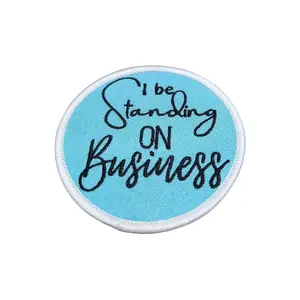 Patch Party Club, "I Be Standing on Business" (1-pc) Size 3", Iron-on Embroidered Patch, Patch for Entrepreneurs, Creatives, and Hustlas