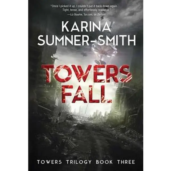 USED-Towers Fall: Towers Trilogy, Book Three by Sumner-Smith, Karina (Paperback)