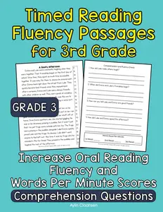 Timed Reading Fluency Passages for 3rd Grade: Increase Oral Reading Fluency and Words Per Minute Scores with Grade 3 Timed Fluency Passages and ... Grade Timed Reading Fluency Passages)