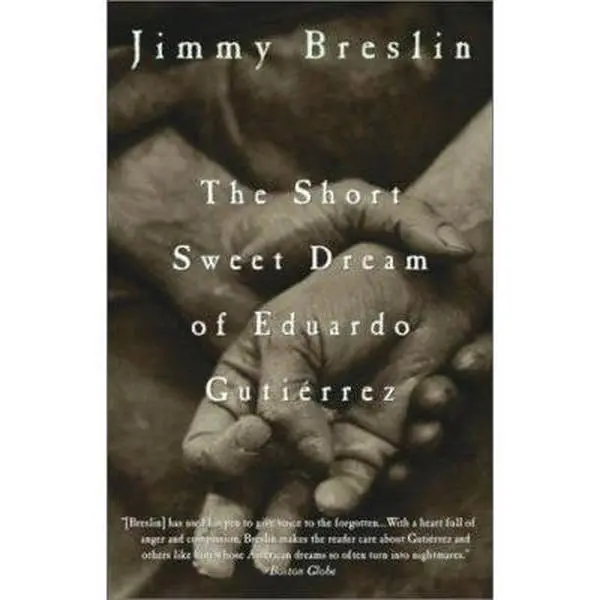 USED-The Short Sweet Dream of Eduardo Gutierrez by Jimmy Breslin (Paperback)