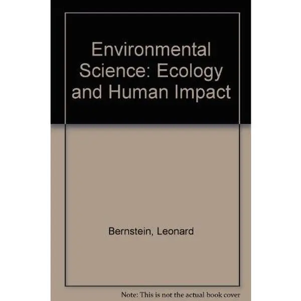 USED Book - Environmental Science: Ecology and Human Impact by Leonard Bernstein (Hardcover) - english