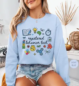 RBT T-Shirt / Sweatshirt / Hoodie  Registered Behavior Technician Behavior Tech Gift for Behavior Analyst Therapist RBT Autism Short